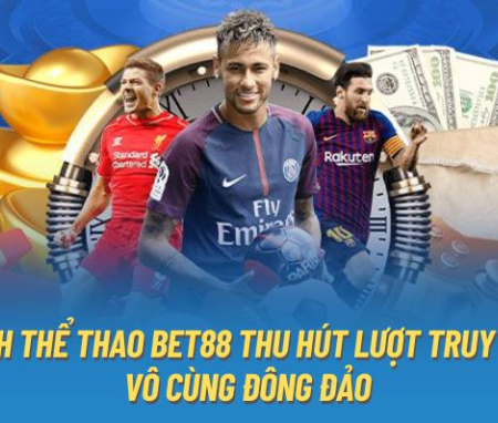 Cá cược thể thao Bet88