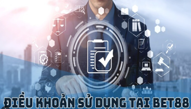 Điều khoản sử dụng Bet88